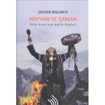 Hayvan Ve Şaman Julian Baldick