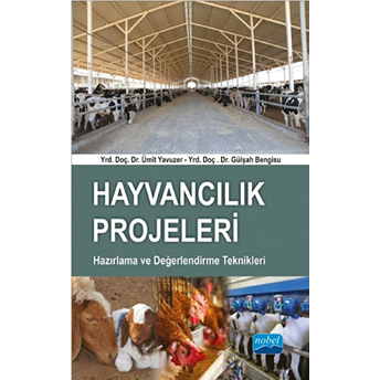 Hayvancılık Projeleri Hazırlama Ve Değerlendirme Teknikleri Ümit Yavuzer