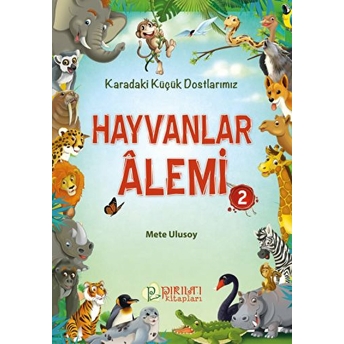 Hayvanlar Alemi - 2 Mete Ulusoy