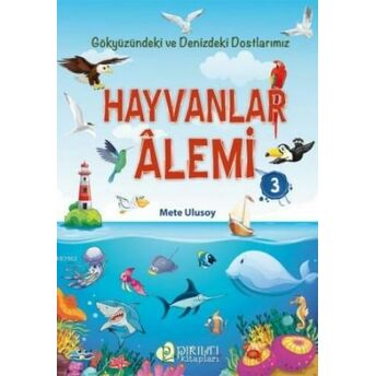 Hayvanlar Alemi - 3 Mete Ulusoy