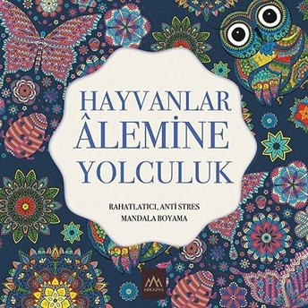 Hayvanlar Alemine Yolculuk: Rahatlatıcı Anti Stres Mandala Boyama Kolektif