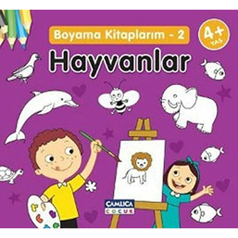 Hayvanlar / Boyama Kitaplarım -2 Kolektif