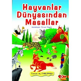 Hayvanlar Dünyasından Masallar Ciltli Tuncel Altınköprü