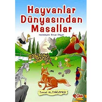 Hayvanlar Dünyasından Masallar Tuncel Altınköprü