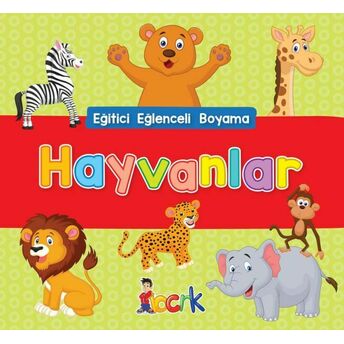 Hayvanlar - Eğitici Eğlenceli Boyama Kolektif