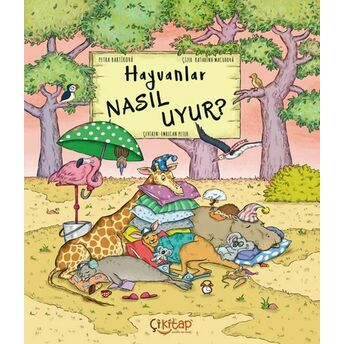 Hayvanlar Nasıl Uyur ? Petra Bartikova