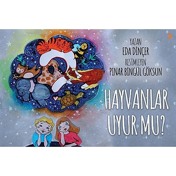 Hayvanlar Uyur Mu? - Eda Dinçer