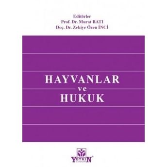 Hayvanlar Ve Hukuk Murat Batı