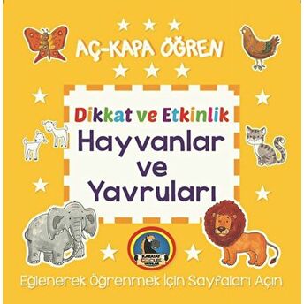 Hayvanlar Ve Yavruları - Aç Kapa Öğren Kolektif