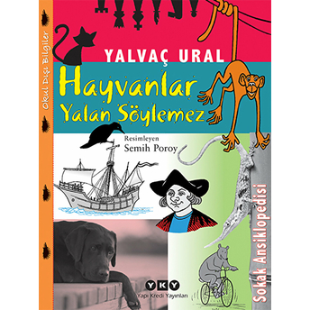 Hayvanlar Yalan Söylemez Yalvaç Ural