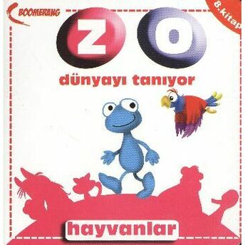 Hayvanlar / Zo Dünyayı Tanıyor- 8. Kitap Kolektif