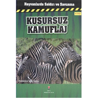 Hayvanlarda Saldırı Ve Savunma - Kusursuz Kamuflaj Kimberley Jane Pryor