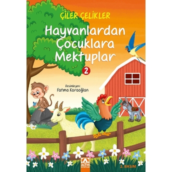 Hayvanlardan Çocuklara Mektuplar 2 Çiler Çelikler