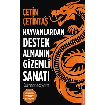 Hayvanlardan Destek Almanın Gizemli Sanatı Çetin Çetintaş