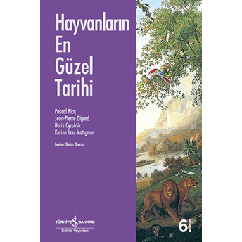 Hayvanların En Güzel Tarihi Pascal Picq