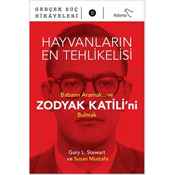 Hayvanların En Tehlikelisi - Gary L. Stewart