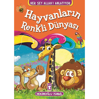 Hayvanların Renkli Dünyası Hekimoğlu Ismail