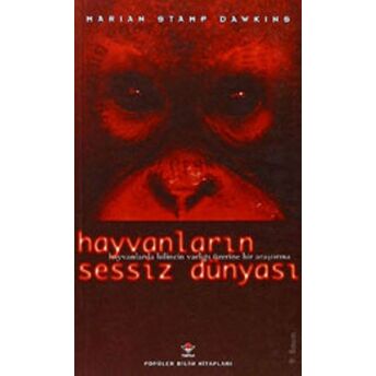 Hayvanların Sessiz Dünyası Hayvanlarda Bilincin Varlığı Üzerine Bir Araştırma Marian Stamp Dawkins