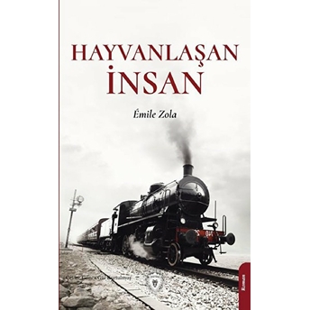 Hayvanlaşan Insan - Emile Zola