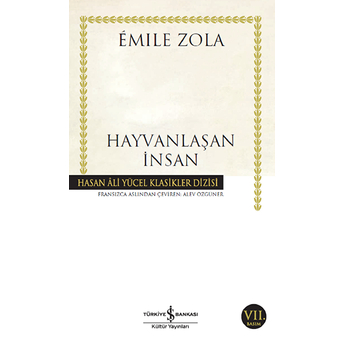 Hayvanlaşan Insan - Hasan Ali Yücel Klasikleri Emile Zola