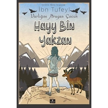 Hayy Bin Yakzan - Varlığını Arayan Çocuk Ibn Tüfeyl