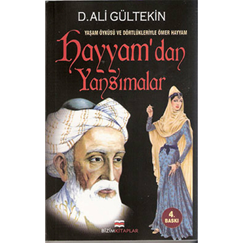 Hayyam’dan Yansımalar D. Ali Gültekin