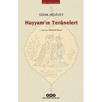 Hayyam'ın Teraneleri - Modern Klasikler Sadık Hidayet