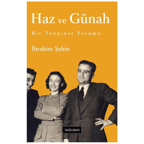 Haz Ve Günah Bir Tanpınar Yorumu Ibrahim Şahin Ibrahim Şahin