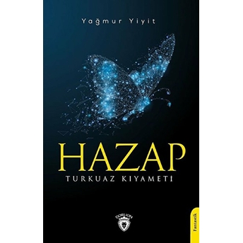 Hazap Turkuaz Kıyameti Yağmur Yiğit