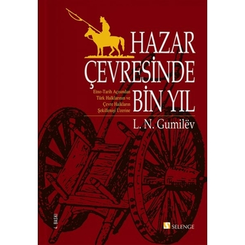 Hazar Çevresinde Bin Yıl Lev Nikolayeviç Gumilev