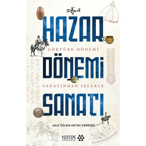 Hazar Dönemi Sanatı Jale Özlem Oktay Çerezci