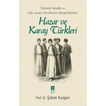 Hazar Ve Karay Türkleri Şaban Kuzgun