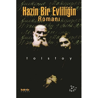 Hazin Bir Evliliğin Romanı Lev Nikolayeviç Tolstoy