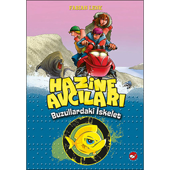 Hazine Avcıları - Buzullardaki Iskelet 2. Kitap Fabian Lenk