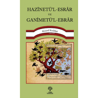 Hazînetü’l-Esrâr Ve Ganîmetü’l-Ebrâr Ahmet Kuddûsî