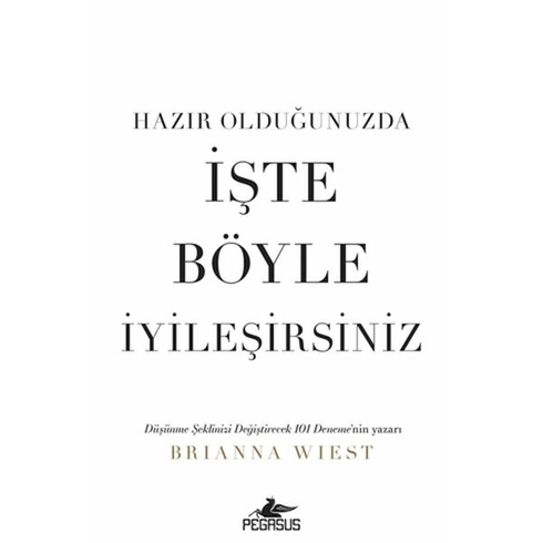 Hazır Olduğunuzda Işte Böyle Iyileşirsiniz