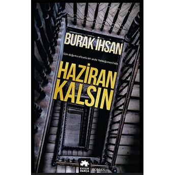 Haziran Kalsın Burak Ihsan