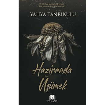 Haziranda Üşümek Yahya Tanrıkulu