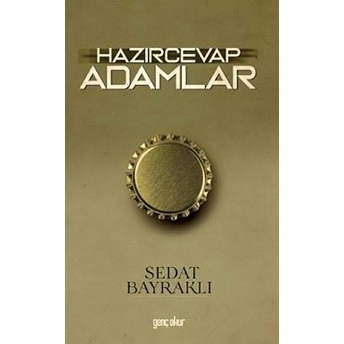 Hazırcevap Adamlar Sedat Bayraklı