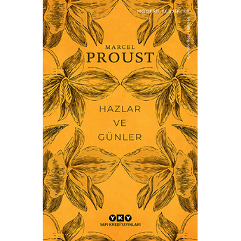 Hazlar Ve Günler - Modern Klasikler Marcel Proust