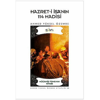 Hazret-I Isa'nın 114 Hadisi Ahmed Yüksel Özemre,Ahmed Yüksel Özemre, Mücahid Toma