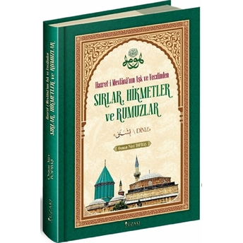 Hazret-I Mevlana’nın Aşk Ve Vecdinden Sırlar Hikmetler Ve Rumuzlar - Kolektif