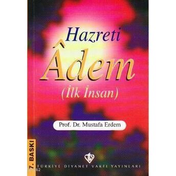 Hazreti Adem (Ilk Insan) Mustafa Erdem