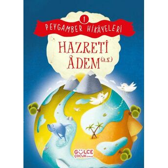 Hazreti Âdem - Peygamber Hikâyeleri 1 Burhan Güven