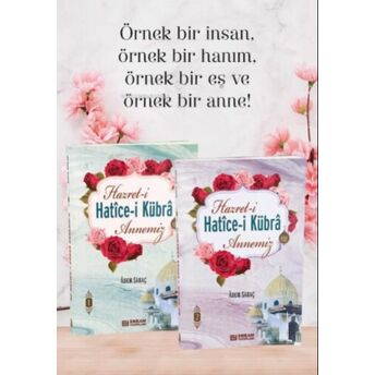 Hazreti Hatice-I Kübra Annemiz (2 Cilt Takım) Adem Saraç