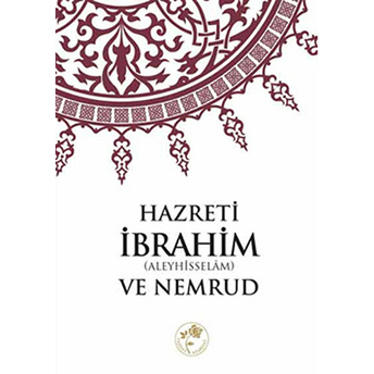 Hazreti Ibrahim (A.s) Ve Nemrud Kolektif