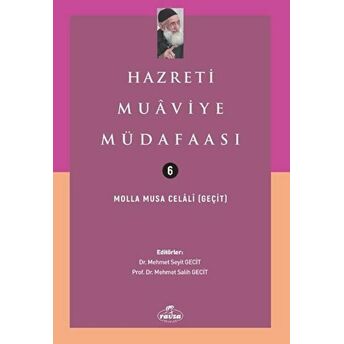 Hazreti Muaviye Müdafaası Molla Musa Celali