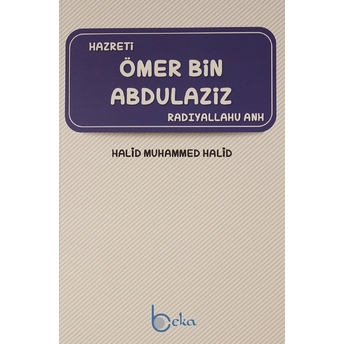 Hazreti Ömer Bin Abdülaziz Osman Arpaçukuru Halid Muhammed Halid