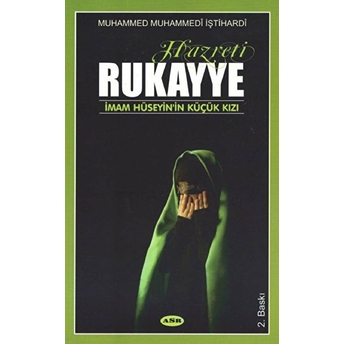 Hazreti Rukayye Muhammed Muhammedi Iştihardi