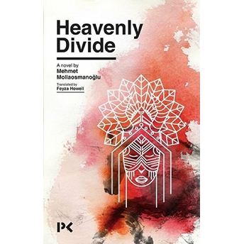 Heavenly Divide Mehmet Mollaosmanoğlu